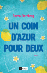 Un coin d'azur pour deux - Sternberg Emma ; Argelès Jean-Marie