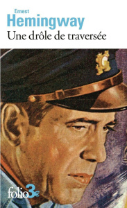 Une drôle de traversée - Hemingway Ernest ; Santraud Jeanne-Marie