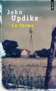La ferme - Updike John ; Noris Raphaël