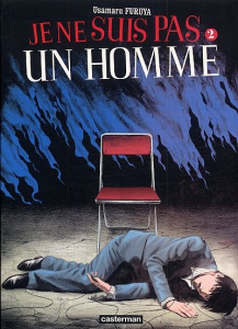 Je ne suis pas un homme. Tome 2 - Usamaru Furuya ; Honnoré Patrick