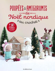 Poupées & amigurumis de Noël nordique au crochet - Louvet Léa ; Cantat Céline