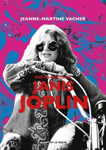 Sur la route de Janis Joplin - Vacher Jeanne-Martine