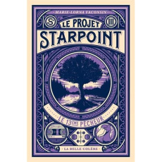 Le Projet Starpoint Tome 3 : Le 13e pêcheur - Vaconsin Marie-Lorna