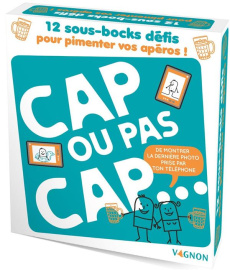 Cap ou pas cap ? 12 sous-bocks défis pour pimenter vos apéros ! - VAGNON EDITIONS