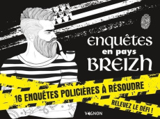 Enquêtes en pays breizh. 16 enquêtes policières à résoudre, relevez le défi ! - Le Bartz Pauline