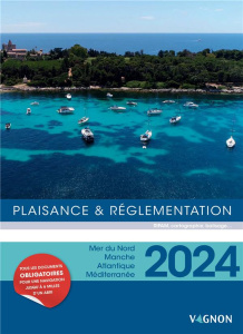 Plaisance & réglementation. Edition 2024 - VAGNON EDITIONS