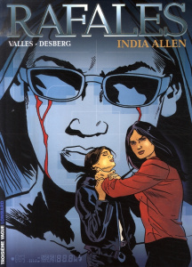 Rafales Tome 3 : India Allen - Vallès Francis ; Desberg Stephen ; Alluard Marie-P