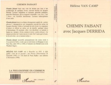 Chemin faisant avec Jacques Derrida - Van Camp Hélène