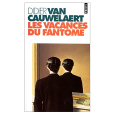 Les vacances du fantôme - Van Cauwelaert Didier