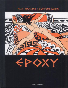 Epoxy - Van Hamme Jean ; Cuvelier Paul