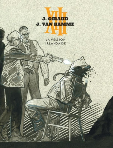 XIII Tome 18 : La version irlandaise. The Kelly Brian Story, Edition de luxe - Van Hamme Jean ; Giraud Jean