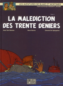 Les aventures de Blake et Mortimer Tome 19 : La malédiction des trente deniers. Tome 1, Le manuscrit - Van Hamme Jean ; Sterne René ; De Spiegeleer Chant