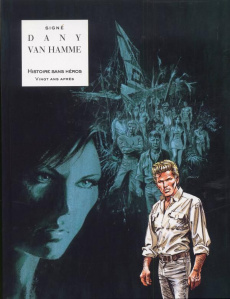 Histoire sans héros, vingt ans après - Van Hamme Jean