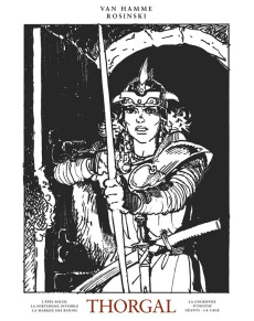 Thorgal Oeuvres complètes Tome 4 : L'épée-soleil ; La forteresse invisible ; La marque des bannis, L - Van Hamme Jean ; Rosinski Grzegorz
