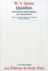 Quiddités. Dictionnaire philosophique par intermittence - Van Orman Quine Willard ; Goy-Blanquet Dominique ;