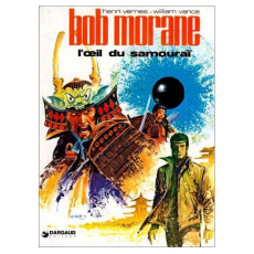BOB MORANE - TOME 11 - L'OEIL DU SAMOURAI - VANCE/VERNES