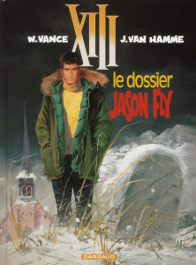 XIII Tome 6 : Le dossier Jason Fly - Vance William ; Van Hamme Jean
