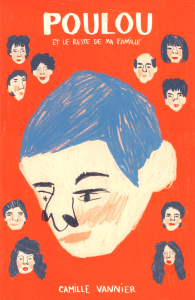 Poulou et le reste de ma famille - Vannier Camille