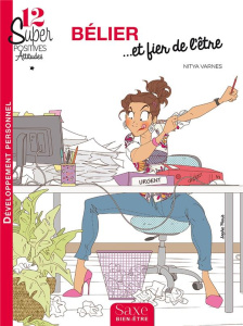 Bélier... et fier de l'être - Varnes Nitya ; Marie Sophie