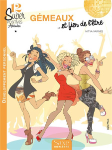 Gémeaux... et fier de l'être - Varnes Nitya ; Marie Sophie