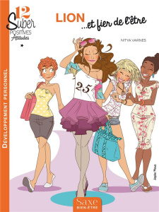 Lion et fier de l'être - Varnes Nitya ; Marie Sophie