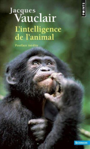 L'intelligence de l'animal - Vauclair Jacques ; Hémery Jacques