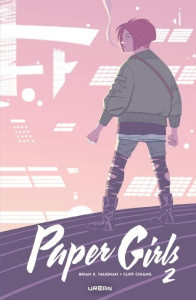 Paper Girls Tome 2 - Vaughan Brian K. ; Chiang Cliff ; Wilson Matt ; Cu