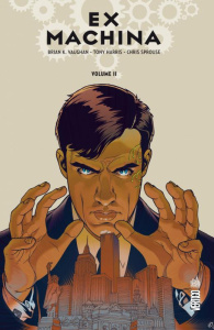 Ex Machina Tome 2 - Vaughan Brian K. ; Harris Tony ; Sprouse Chris ; M