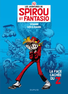 Les Aventures de Spirou et Fantasio Tome 52 : La face caché du Z - Vehlmann Fabien