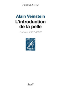 L'introduction de la pelle. Poèmes 1967-1989 - Veinstein Alain
