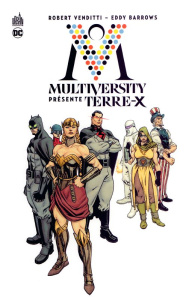 Multiversity présente Terre-X - Venditti Robert;Barrows Eddy