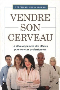 Vendre son cerveau - Deslauriers Stéphane