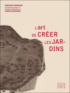 L'art de créer les jardins - Vergnaud Narcisse ; Tyler J-D