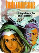 Bob Morane Tome 1 : L'épée du Paladin - Vernes Henri ; Forton Gérald