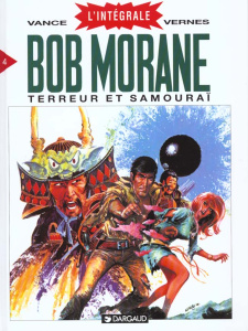 Bob Morane l'Intégrale Tome 4 : Terreur et Samouraï - Vernes Henri ; Vance William