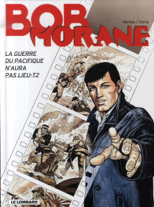 Bob Morane Tome 43 : La Guerre du Pacifique n'aura pas lieu. Tome 2 - Vernes Henri