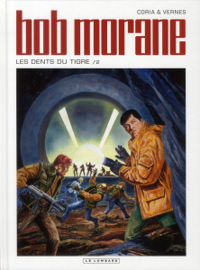 Bob Morane Tome 46 : Les dents du tigre. 2ème partie - Vernes Henri