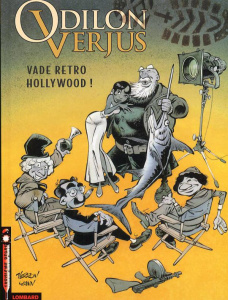 Odilon Verjus Tome 6 : Vade retro Hollywood ! - Verron Laurent