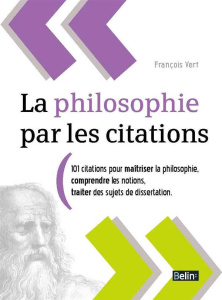 La philosophie par les citations - Vert François