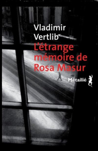 L'étrange mémoire de Rosa Masur - Vertlib Vladimir ; Fily Carole