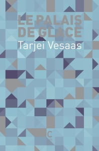 Le palais de glace. Edition collector - Vesaas Tarjei ; Coursaud Jean-Baptiste