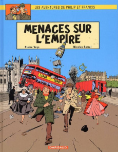 Les aventures de Philip et Francis Tome 1 : Menaces sur l'Empire - Veys Pierre ; Barral Nicolas