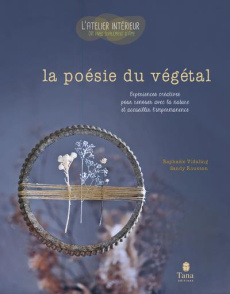 La poésie du végétal. Expériences créatives pour renouer avec la nature et accueillir l'impermanance - Vidaling Raphaële ; Rousson Sandy