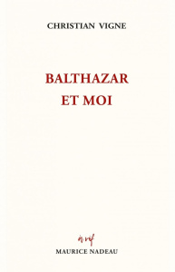 Balthazar et moi - Vigne Christian