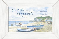 La côte normande en aquarelles - Vigneron Alain ; Bertin Philippe