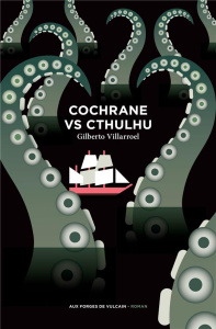Cochrane vs Cthulhu - Villarroel Gilberto ; Fuentealba Jacques