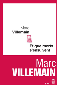 Et que morts s'ensuivent - Villemain Marc