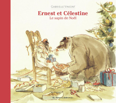 Ernest et Célestine : Le sapin de Noël - Vincent Gabrielle