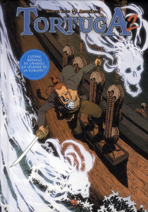 Tortuga Tome 2 - Viozat Sébastien ; Brivet Antoine ; Blancher Virgi