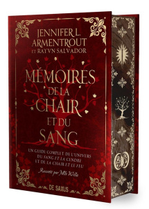 Le sang et la cendre Tome 5,5 : Mémoires de la chair et du sang. Edition collector - Armentrout Jennifer L. ; Salvador Rayvn ; Appelius